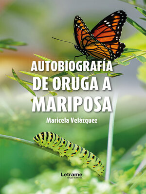 cover image of Autobiografía de oruga a mariposa